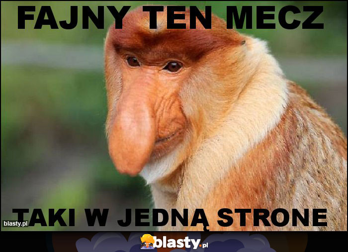 fajny ten mecz fajny ten mecz