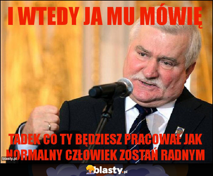 I wtedy ja mu mówię I wtedy ja mu mówię