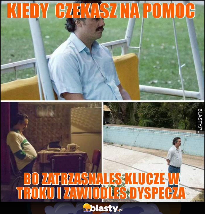 Kiedy czekasz na pomoc Kiedy czekasz na pomoc