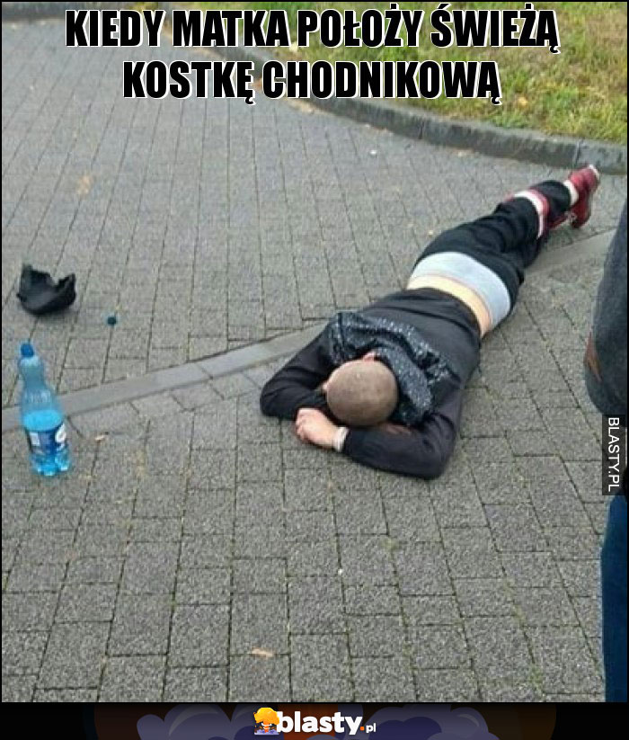 kiedy matka położy świeżą kostkę chodnikową kiedy matka położy świeżą kostkę chodnikową