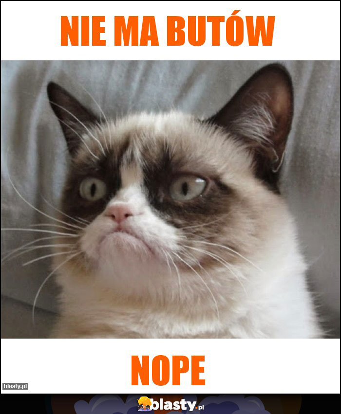 Nie ma butów Nie ma butów