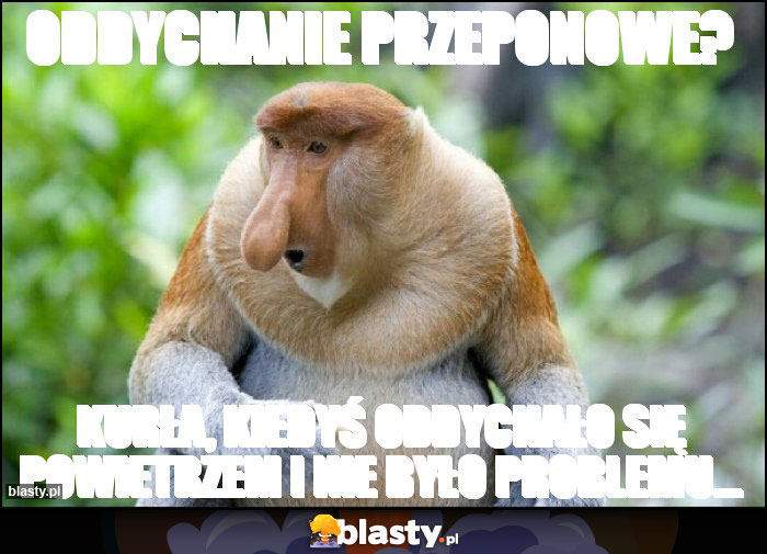 Oddychanie przeponowe? Oddychanie przeponowe?