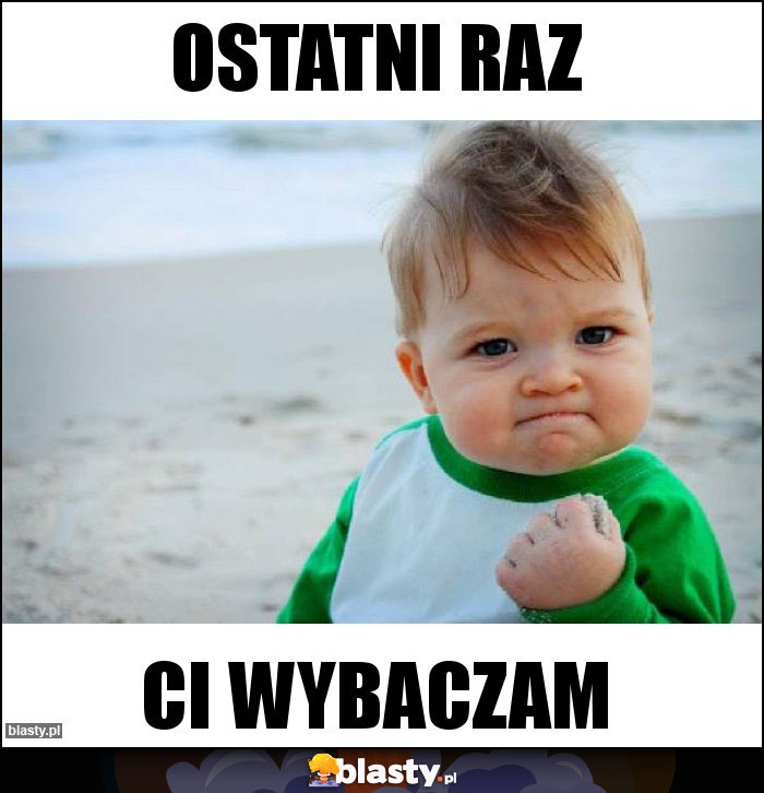 Ostatni raz Ostatni raz