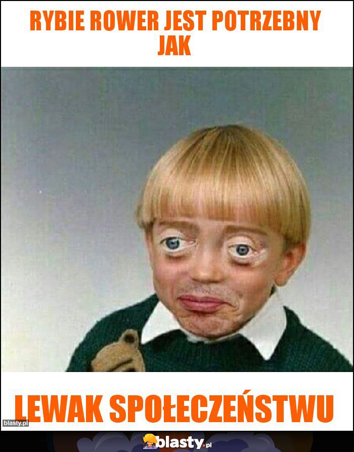 Rybie rower jest potrzebny jak Rybie rower jest potrzebny jak