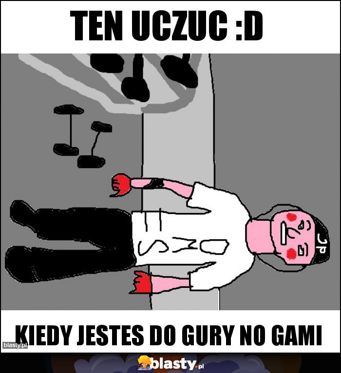 ten uczuc :D ten uczuc :D