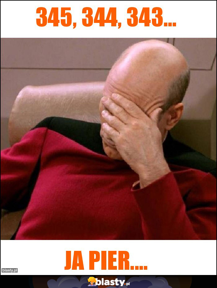 345, 344, 343...