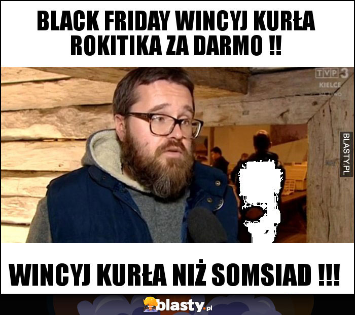 black friday wincyj kurła rokitika za darmo !! black friday wincyj kurła rokitika za darmo !!