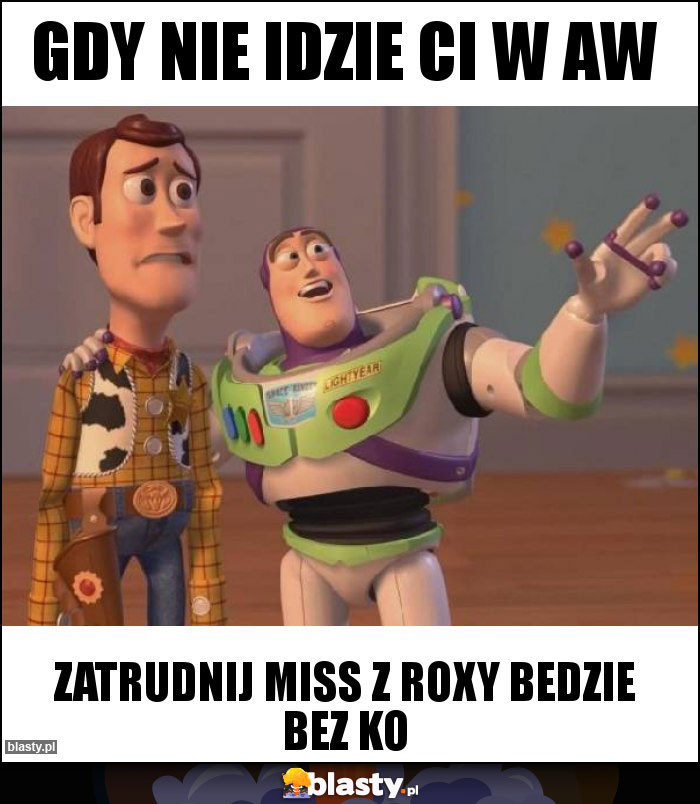 Gdy nie idzie ci w aw Gdy nie idzie ci w aw