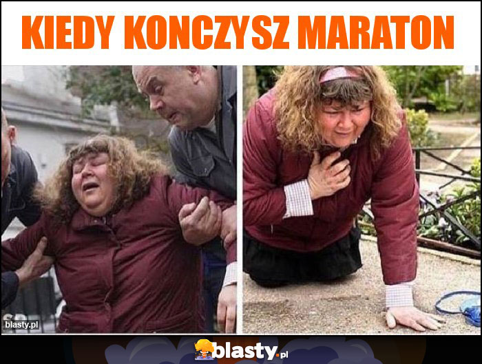 Kiedy konczysz maraton Kiedy konczysz maraton