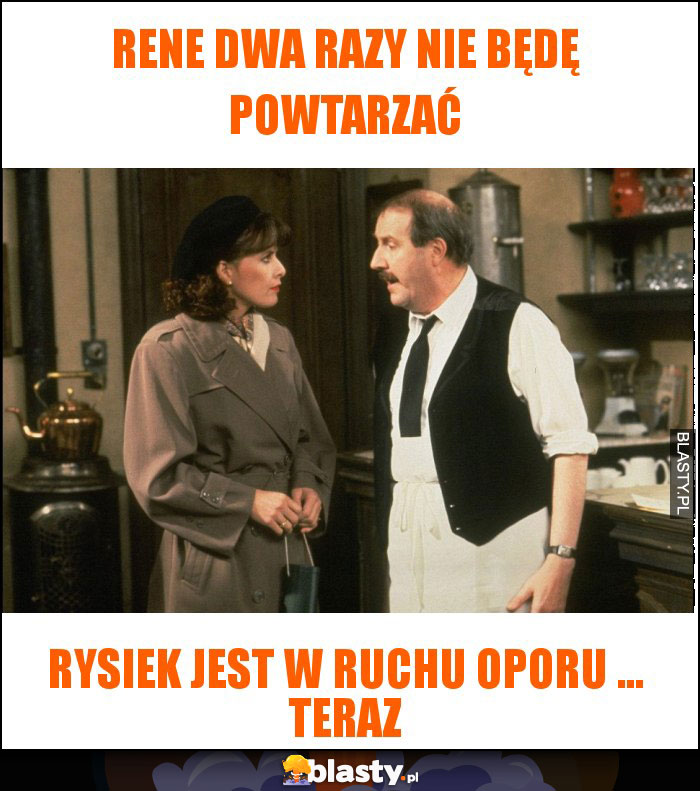 rene dwa razy nie będę powtarzać rene dwa razy nie będę powtarzać