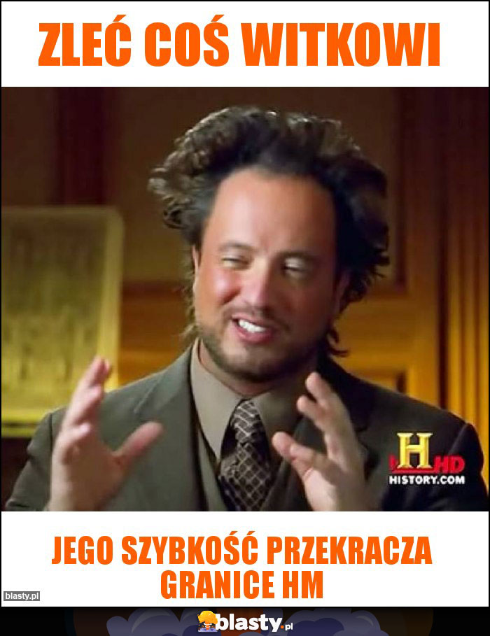 Zleć coś Witkowi Zleć coś Witkowi