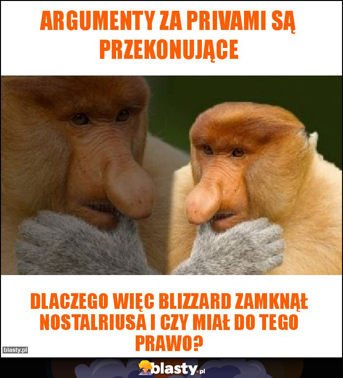 Argumenty za privami są przekonujące Argumenty za privami są przekonujące