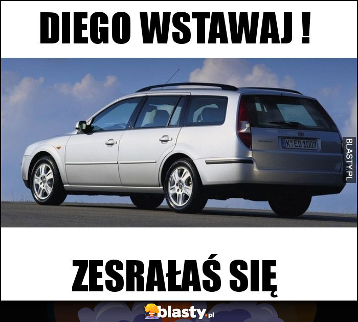 diego wstawaj ! diego wstawaj !