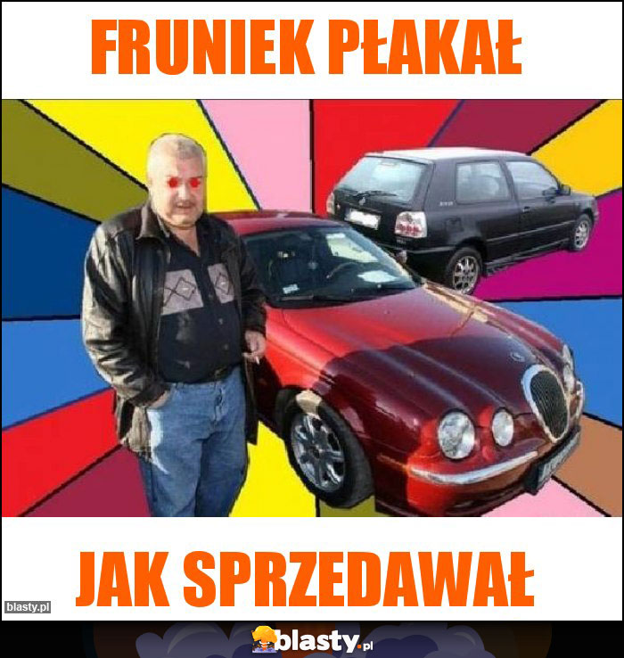 Fruniek płakał Fruniek płakał