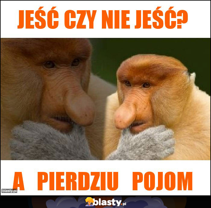 Jeść czy nie jeść?