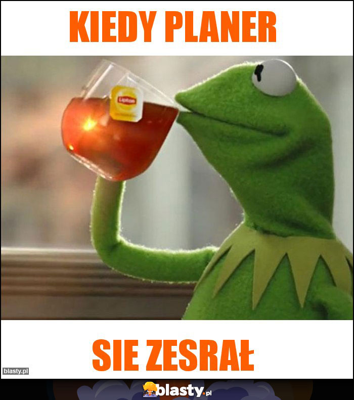 kiedy planer kiedy planer