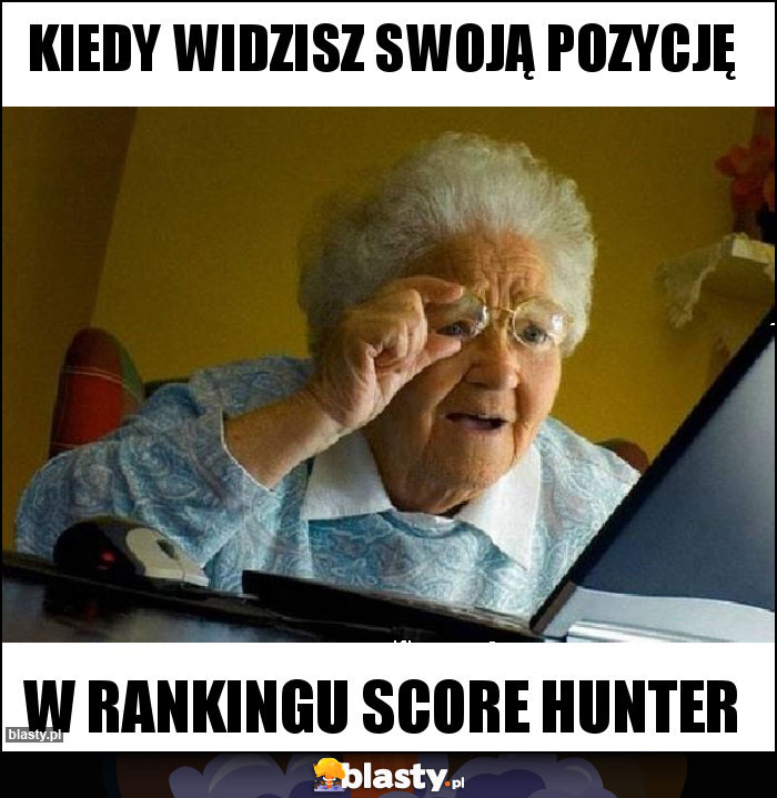 Kiedy widzisz swoją pozycję Kiedy widzisz swoją pozycję