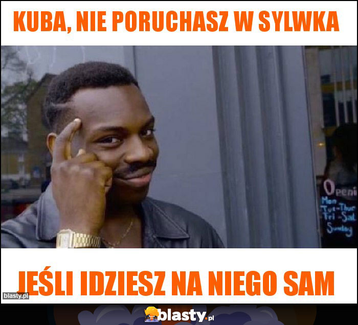 Kuba, nie poruchasz w Sylwka