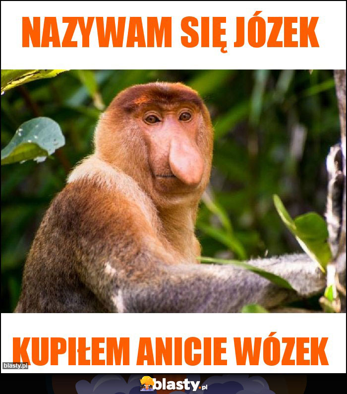 NAzywam SIę Józek NAzywam SIę Józek
