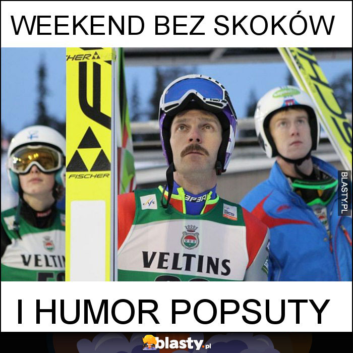 Weekend bez skoków Weekend bez skoków