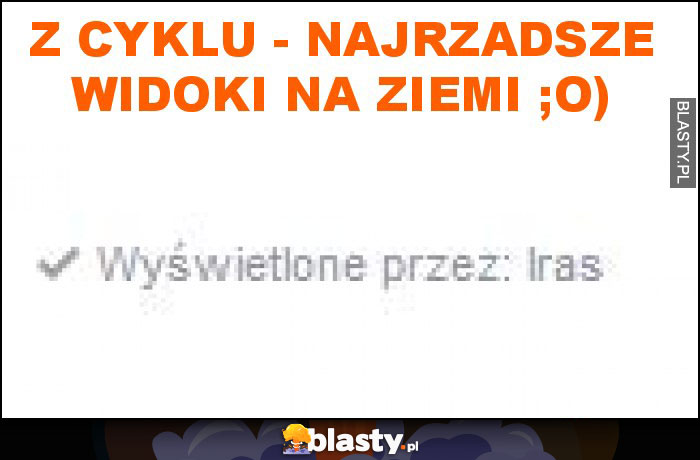 Z cyklu - najrzadsze widoki na ziemi ;o) Z cyklu - najrzadsze widoki na ziemi ;o)