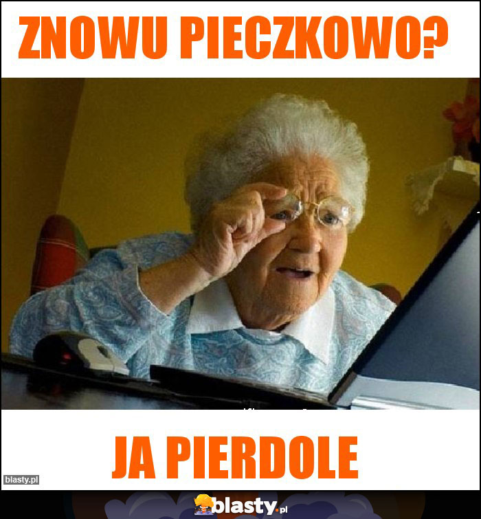 Znowu Pieczkowo? Znowu Pieczkowo?