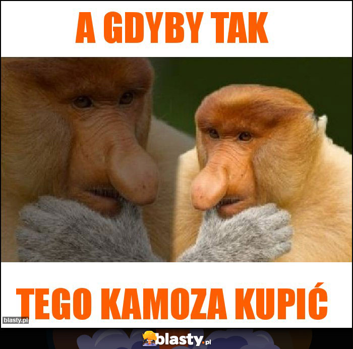 A GDYBY TAK A GDYBY TAK