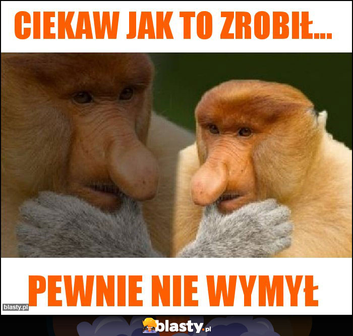 Ciekaw jak to zrobił... Ciekaw jak to zrobił...