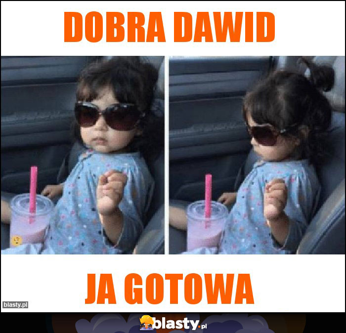Dobra dawid Dobra dawid