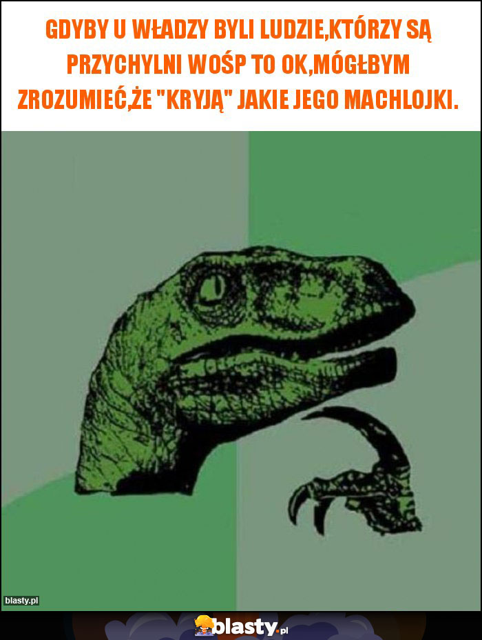 Gdyby u władzy byli ludzie,którzy są przychylni WOŚP to ok,mógłbym zrozumieć,że Gdyby u władzy byli ludzie,którzy są przychylni WOŚP to ok,mógłbym zrozumieć,że