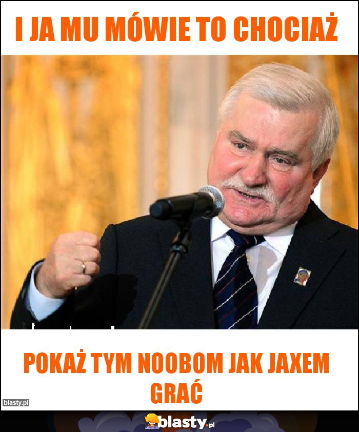 I ja mu mówie to chociaż I ja mu mówie to chociaż