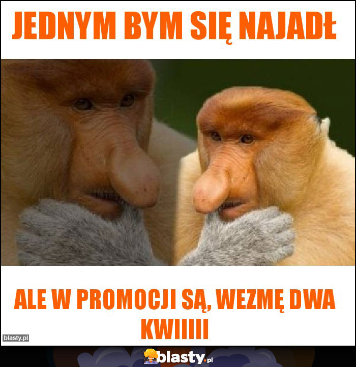 Jednym bym się najadł Jednym bym się najadł