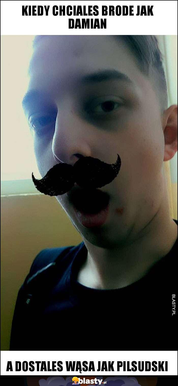 kiedy chciales brode jak damian kiedy chciales brode jak damian
