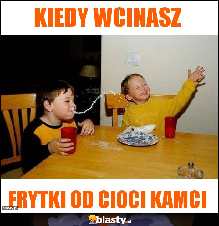 Kiedy wcinasz Kiedy wcinasz