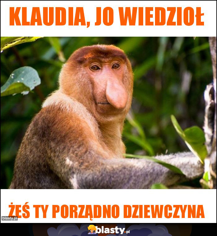 Klaudia, jo wiedzioł Klaudia, jo wiedzioł