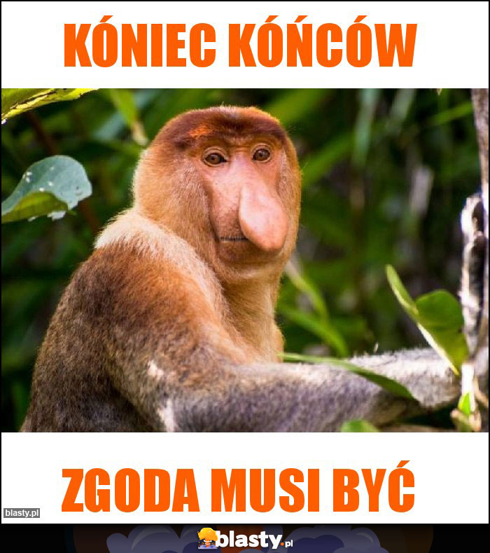 KÓNIEC KÓŃCÓW KÓNIEC KÓŃCÓW