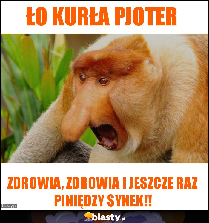 Ło kurła Pjoter Ło kurła Pjoter