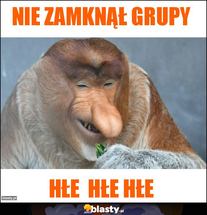Nie zamknął grupy