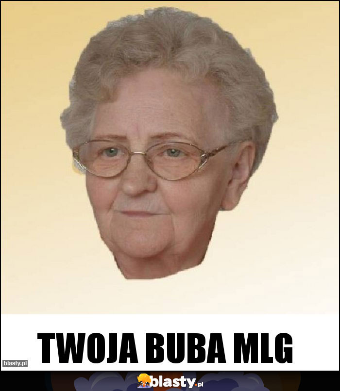 twoja buba mlg twoja buba mlg