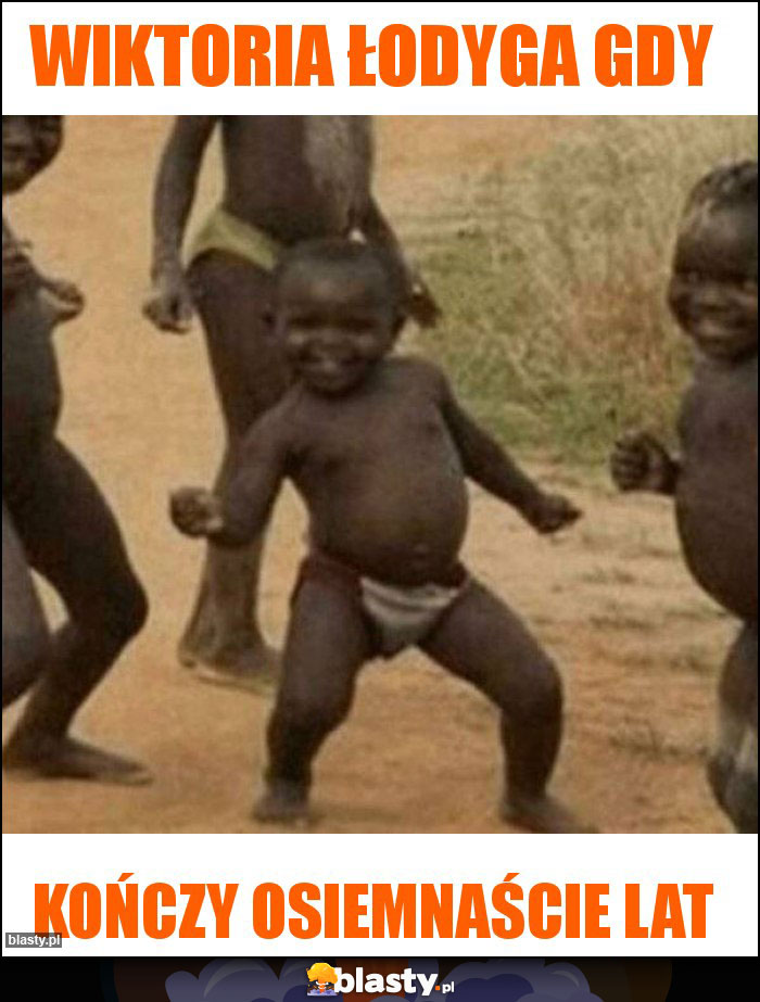 Wiktoria Łodyga gdy Wiktoria Łodyga gdy