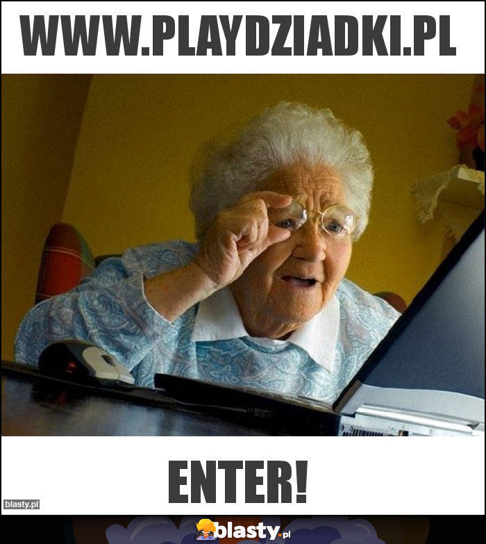 Www.playdziadki.pl Www.playdziadki.pl