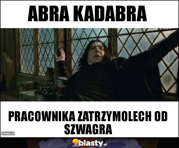 Abra kadabra Abra kadabra