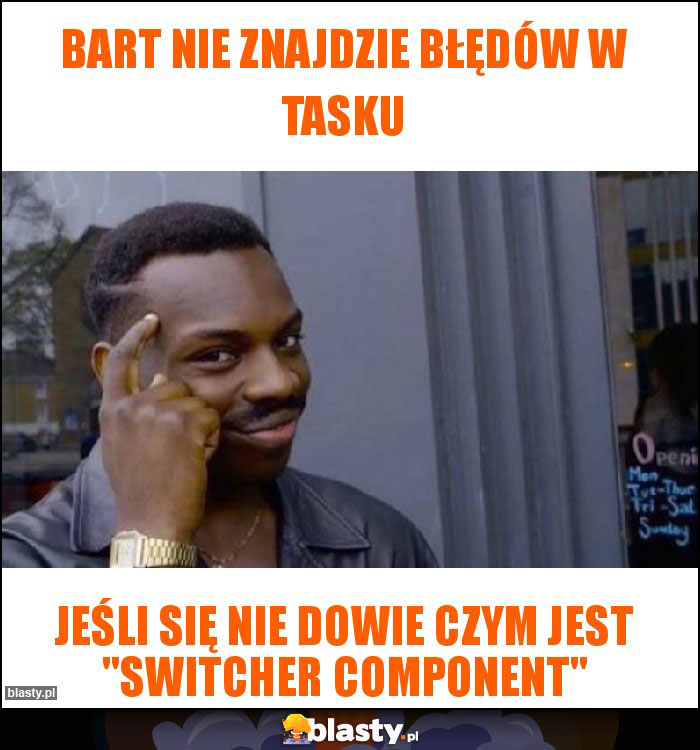 Bart nie znajdzie błędów w tasku Bart nie znajdzie błędów w tasku