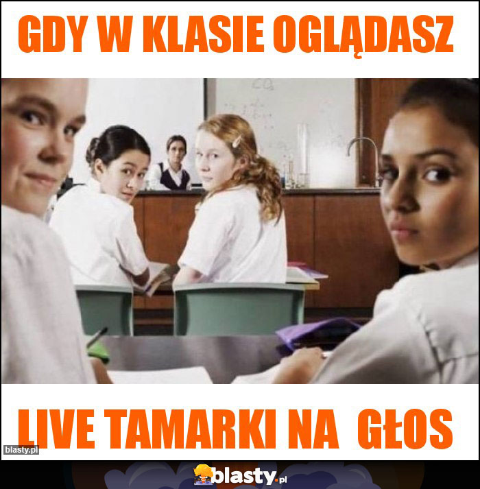 gdy w klasie oglądasz gdy w klasie oglądasz