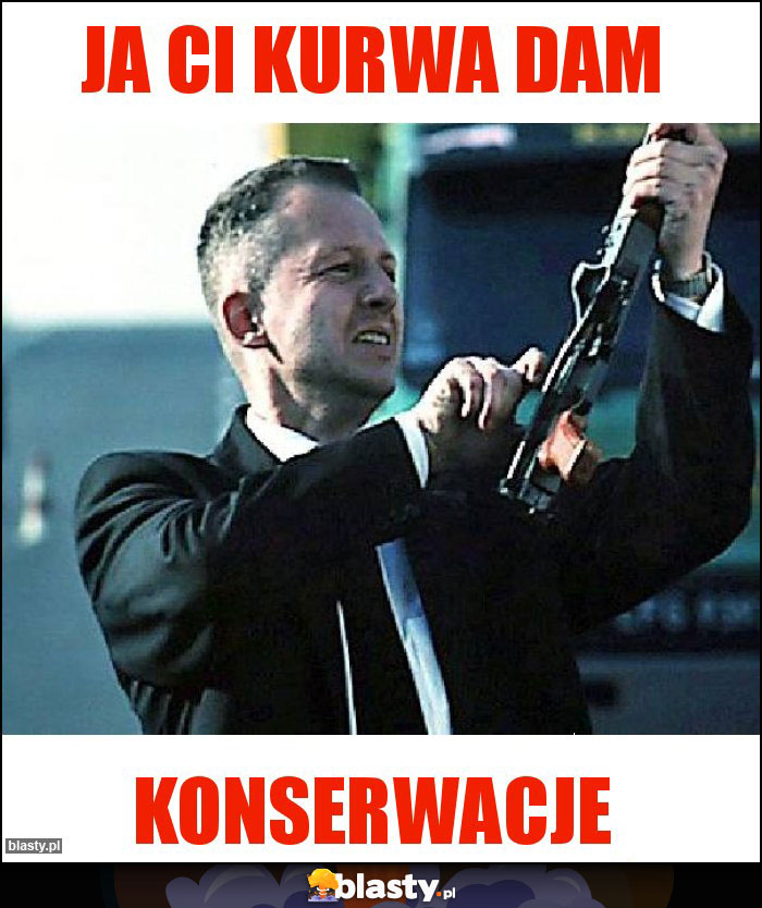 Ja ci kurwa dam