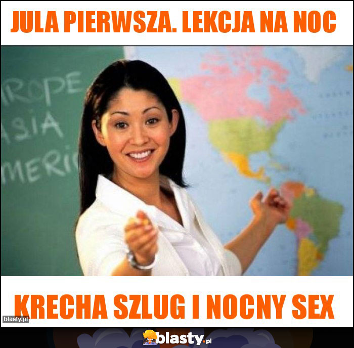 Jula pierwsza. Lekcja na noc