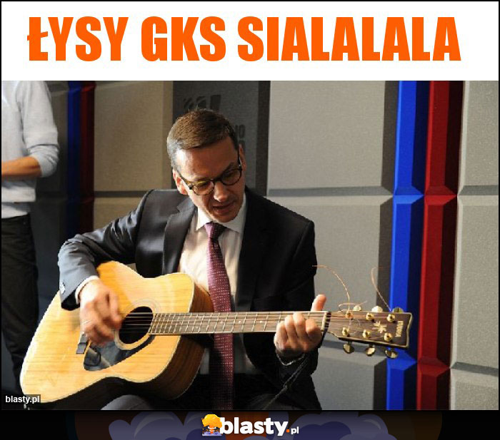 Łysy gks sialalala Łysy gks sialalala