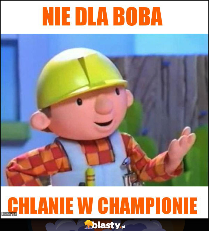 Nie dla Boba Nie dla Boba
