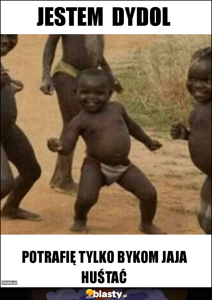 Jestem DYDOL Jestem DYDOL