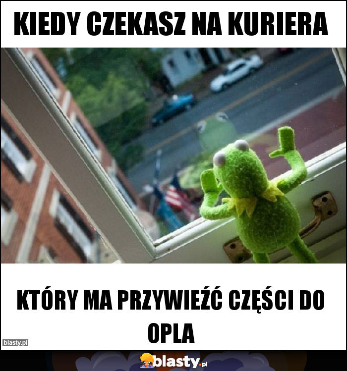 Kiedy czekasz na kuriera Kiedy czekasz na kuriera
